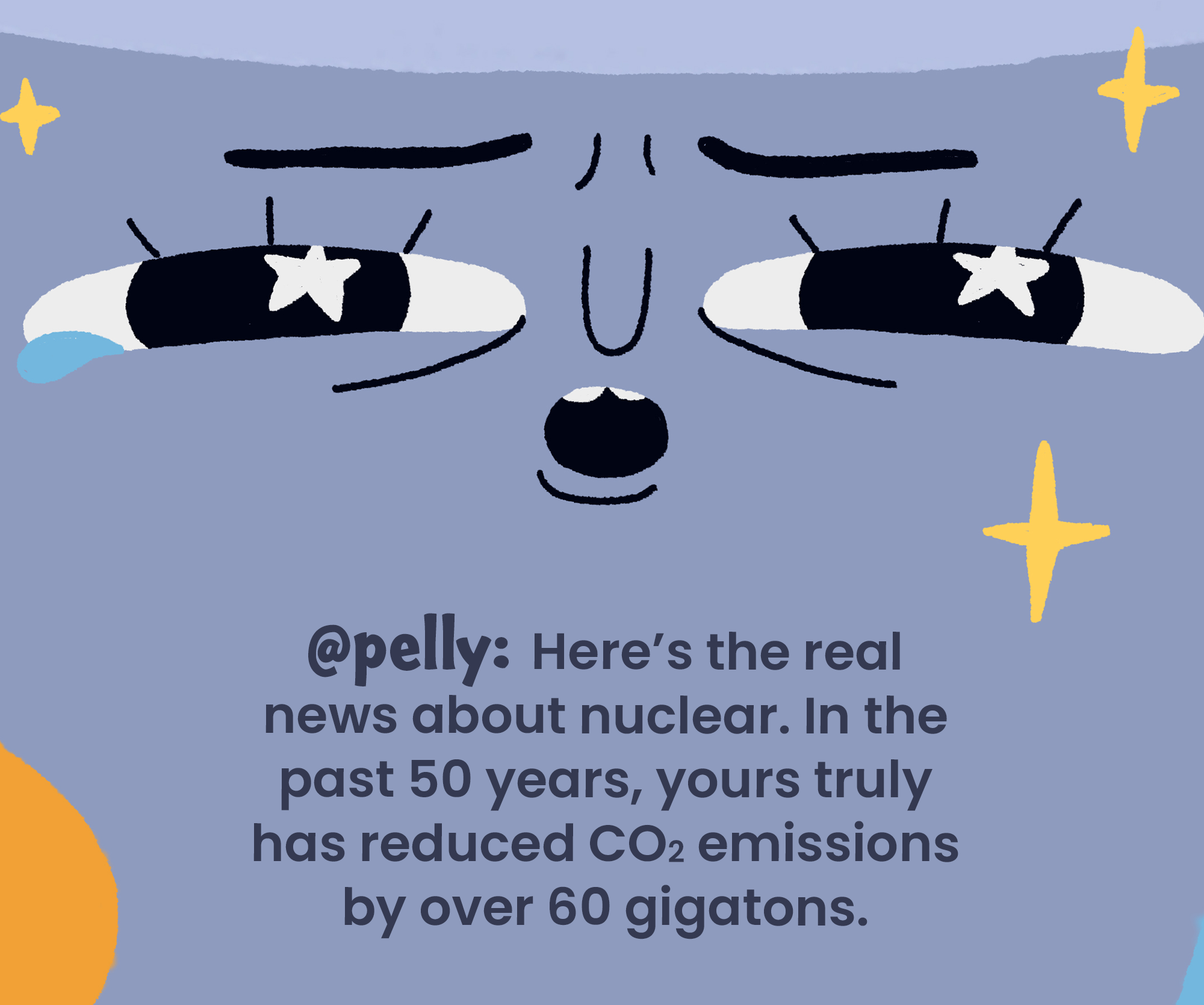 @pelly: Here’s the real news about nuclear. In the past 50 years, yours truly has reduced CO2 emissions by over 60 gigatons.